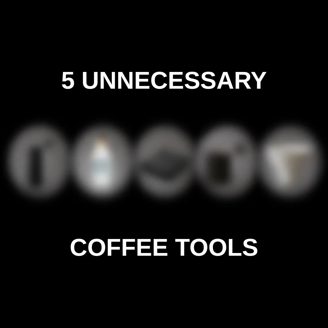 five unnecessary coffee tools that you don't need! Basic Barista Coffee Gear